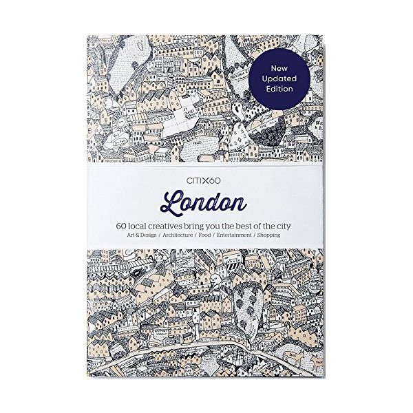 CITIx60 : London : 60 local creatives bring you the best of the city (Paperback, New Edition, )