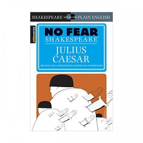 No Fear Shakespeare : Julius Caesar