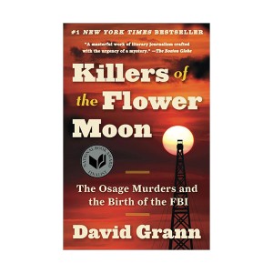 Killers of the Flower Moon : The Osage Murders and the Birth of the FBI