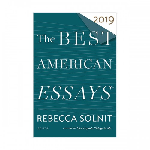 The Best American Series : The Best American Essays 2019