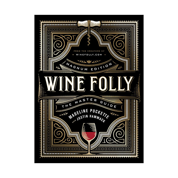 Wine Folly: Magnum Edition: The Master Guide