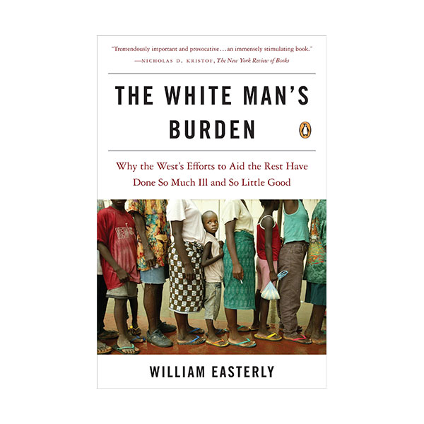 The White Man's Burden :   ϱ (Paperback)