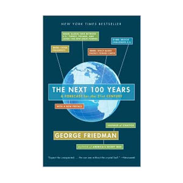 The Next 100 Years : 100 