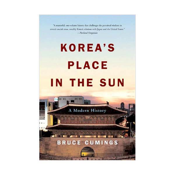 Korea's Place in the Sun: A Modern History, Revised (��罺 Ŀ�ֽ��� �ѱ������)
