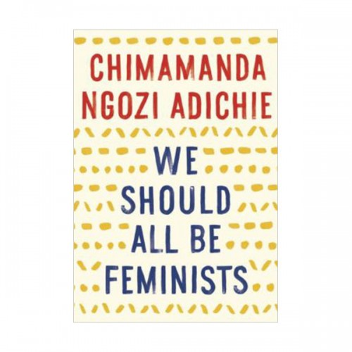 We Should All Be Feminists : 츮  ̴ϽƮ Ǿ մϴ (Mass Market Paperback)