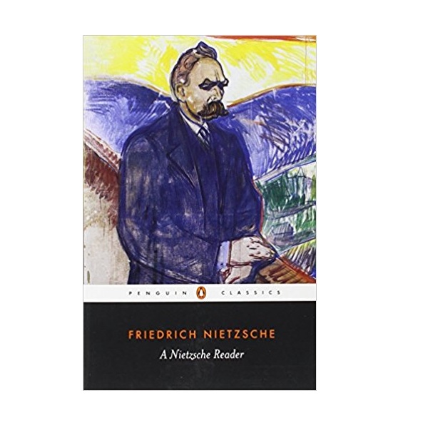 Penguin Classics : A Nietzsche Reader  