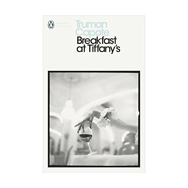 Penguin Modern Classics : Breakfast at Tiffany's: With House of Flowers (Paperback, UK)  