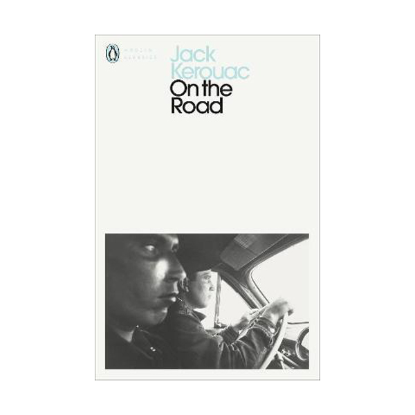 Penguin Modern Classics : On the Road Penguin Modern Classics : On the Road