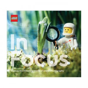 LEGO In Focus : Explore the Miniature World of LEGO Photography