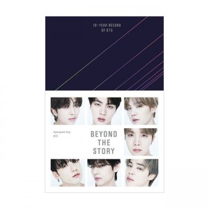 Beyond the Story: 10-Year Record of BTS : źҳ  10ֳ Ǽ  (Hardcover, )