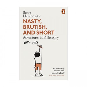 Nasty, Brutish, and Short: Adventures in Philosophy with Kids