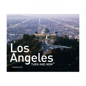 Los Angeles Then and Now®: Mini Edition (Hardcover)