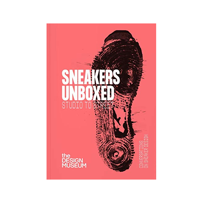 Sneakers Unboxed : Studio to Street (Paperback, )