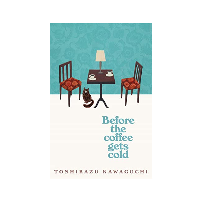 Before the Coffee Gets Cold (Paperback, )