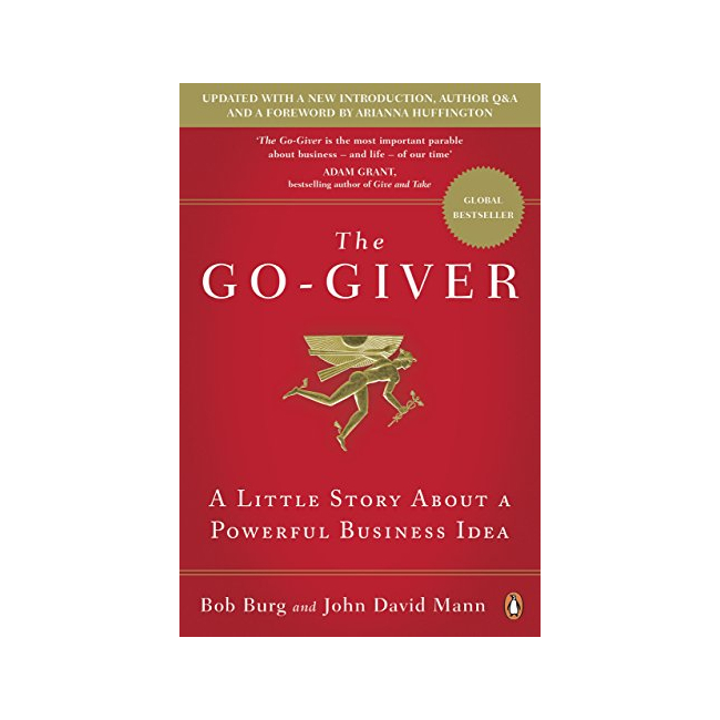 The Go-Giver : A Little Story About a Powerful Business Idea (Paperback, )