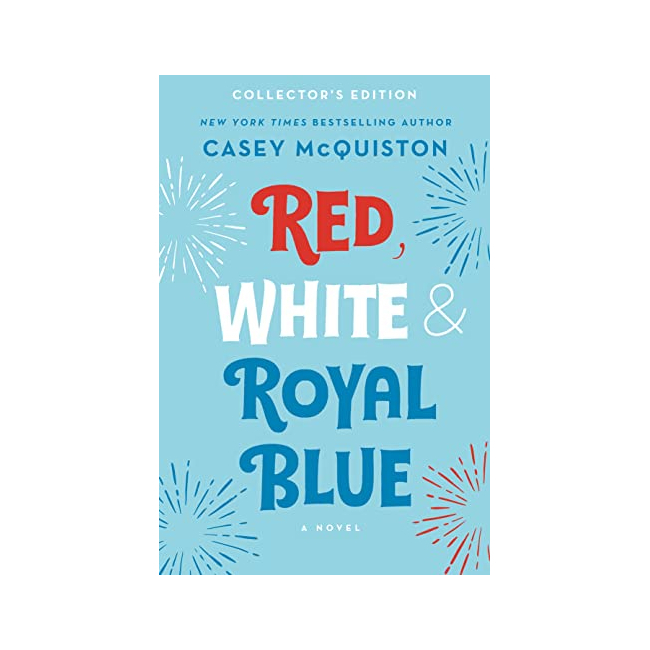 Red, White & Royal Blue: Collector's Edition (Hardback, 미국판)