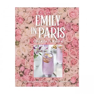 The Official Emily in Paris Cocktail Book: Glamorous Mixed Drinks for Any Time of Day  (Hardback, ̱)