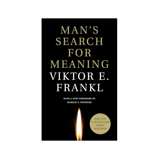 Man's Search for Meaning