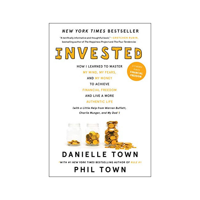 Invested: How I Learned to Master My Mind, My Fears, and My Money to Achieve Financial Freedom and Live a More Authentic Life (Paperback, 미국판)