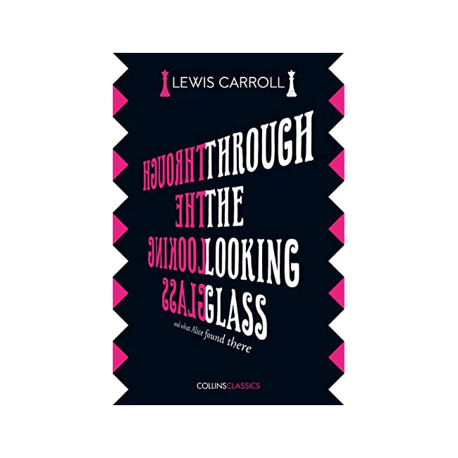 Collins Classics : Through The Looking Glass