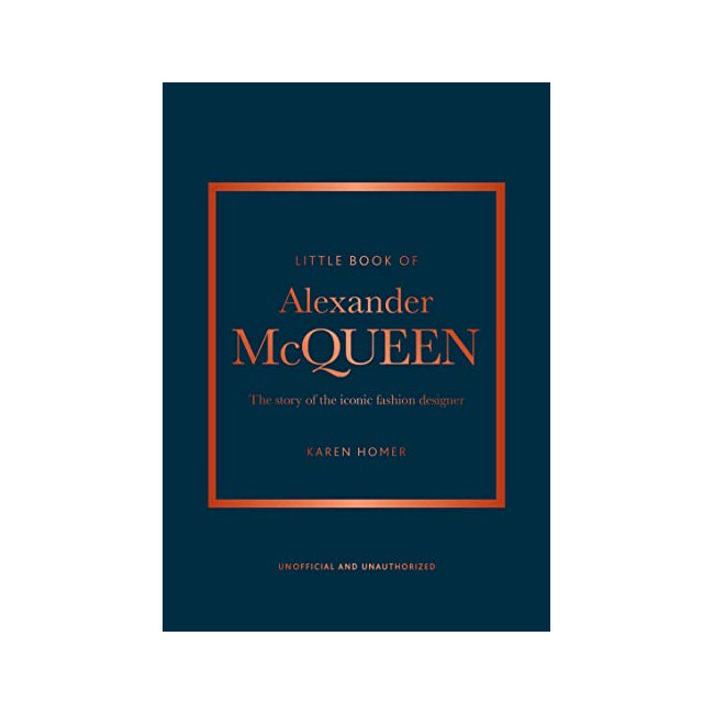 Little Book of Alexander McQueen : The Story of the Iconic Brand 