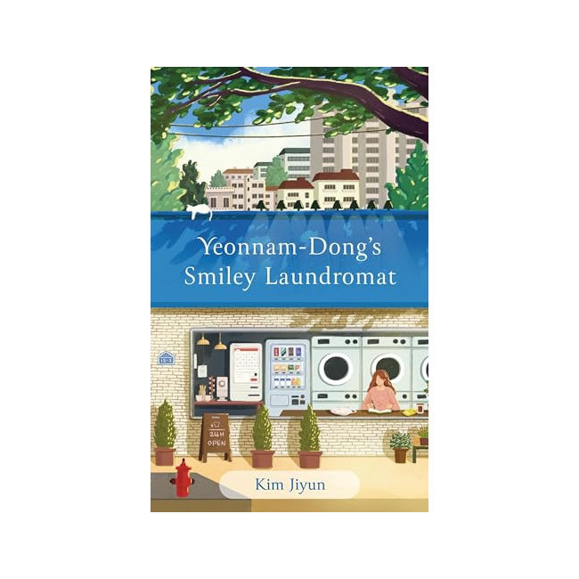  Yeonnam-Dong's Smiley Laundromat : The Heartwarming Korean Bestseller