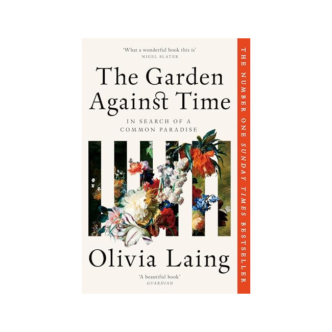 The Garden Against Time: In Search of a Common Paradise