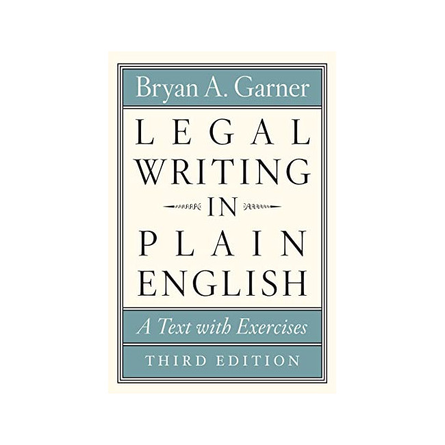 Legal Writing in Plain English: A Text With Exercises 