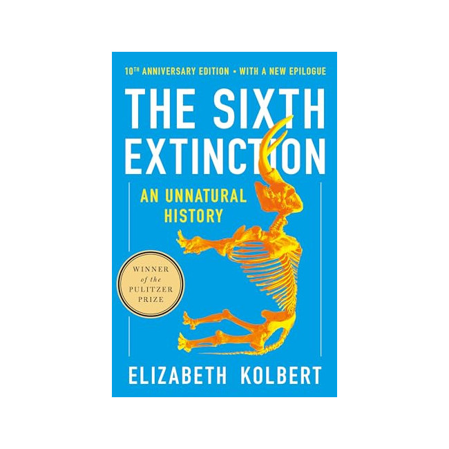 The Sixth Extinction: An Unnatural History