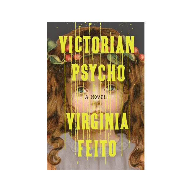 Victorian Psycho: A Novel