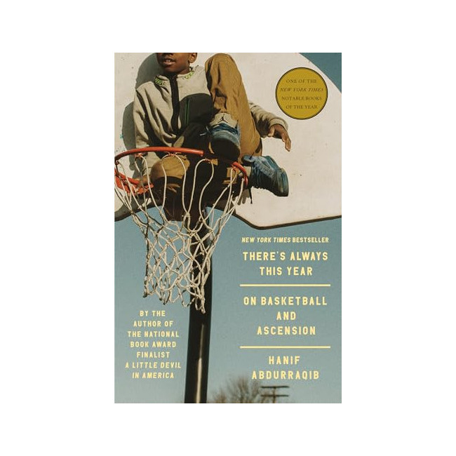 There's Always This Year: On Basketball and Ascension