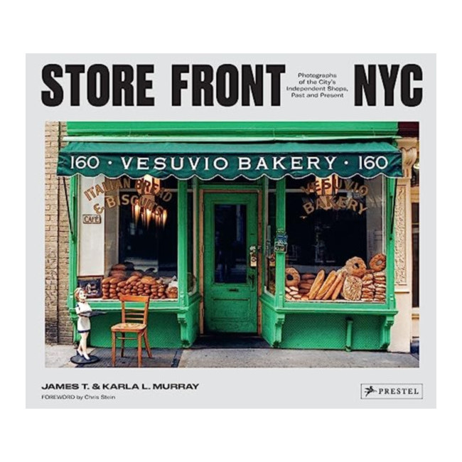 Store Front NYC: Photographs of the City's Independent Shops, Past and Present