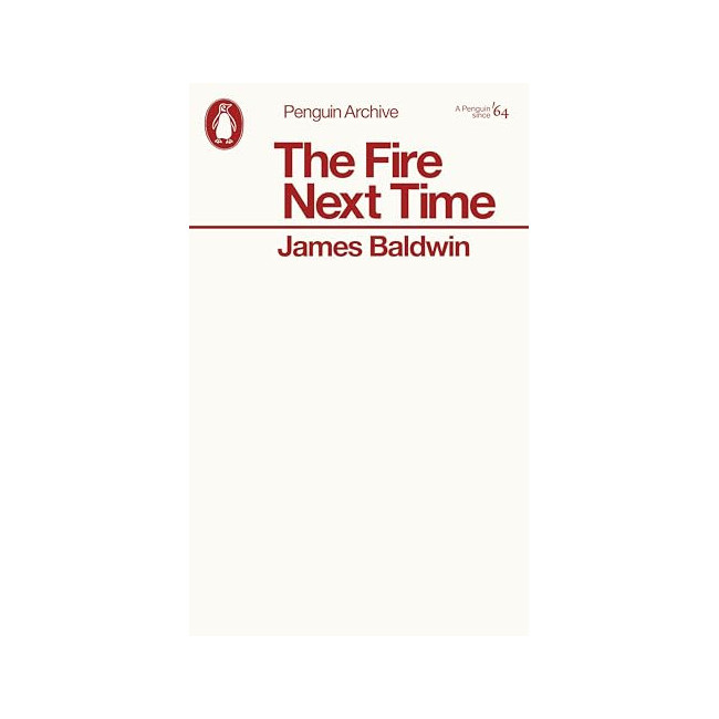 Penguin Archive : The Fire Next Time