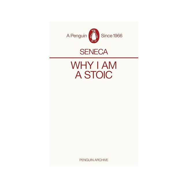 Penguin Archive : Why I Am a Stoic