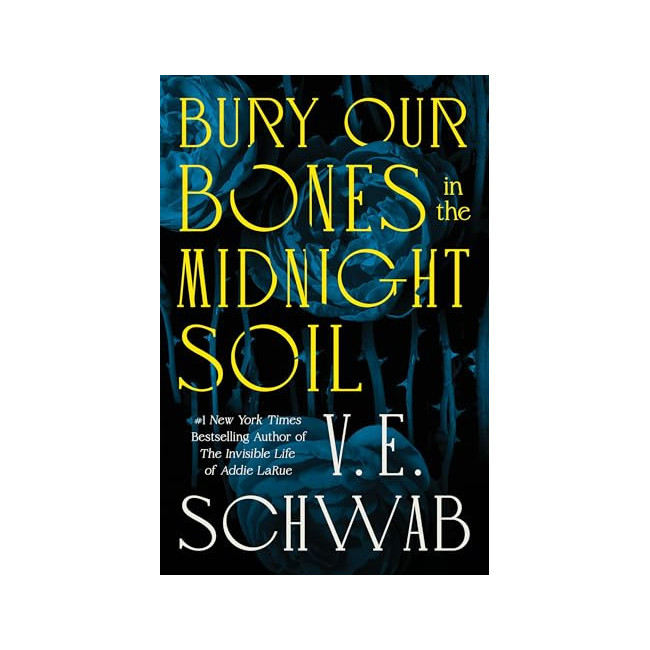 Bury Our Bones in the Midnight Soil