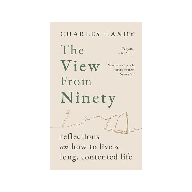The View from Ninety: Reflections on Living a Long, Contented Life