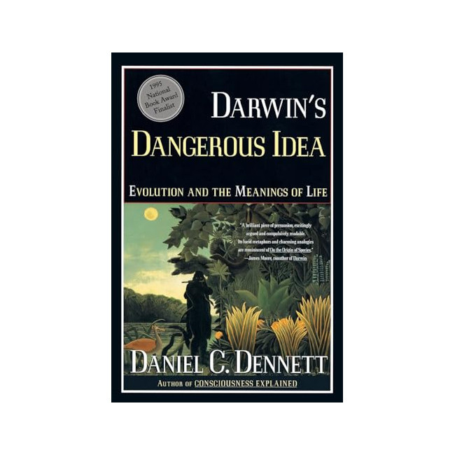 Darwin's Dangerous Idea: Evolution and the Meanings of Life