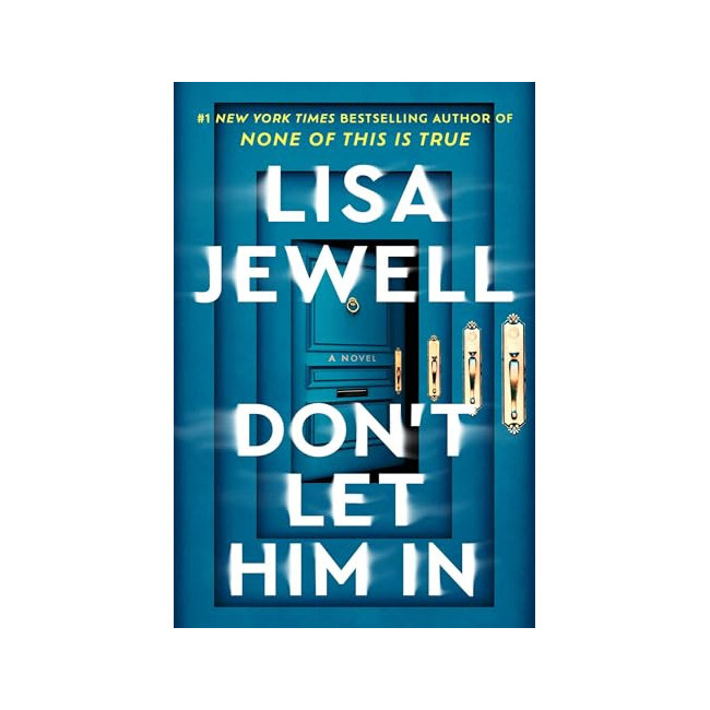 Don't Let Him In: A Novel