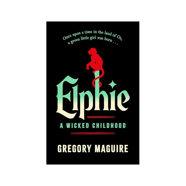 Elphie: A Wicked Childhood