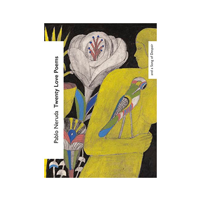 Twenty Love Poems and a Song of Despair - Vintage Classics Love Poems