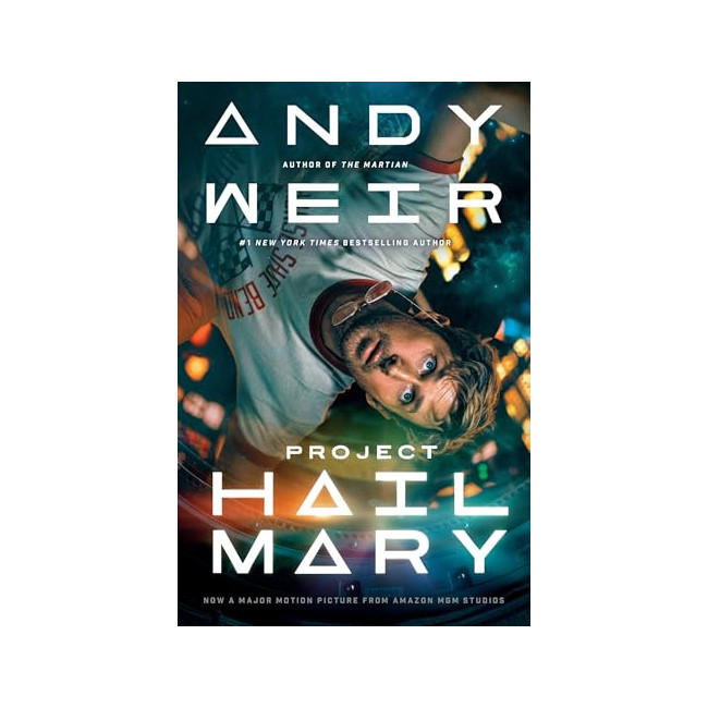 Project Hail Mary (Movie Tie-In): A Novel