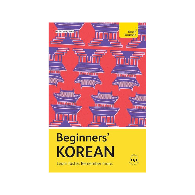 Beginners' Korean: Learn Faster, Remember More 