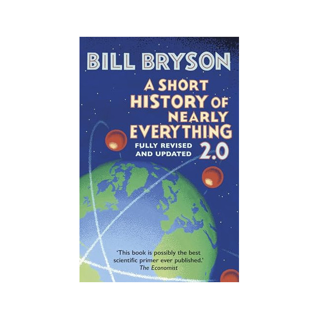 A Short History of Nearly Everything 2.0