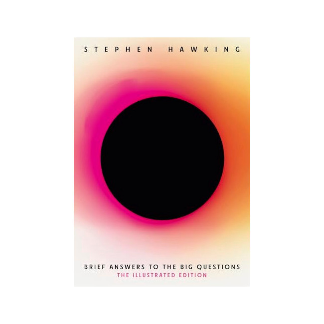 Brief Answers to the Big Questions (Illustrated Edition)