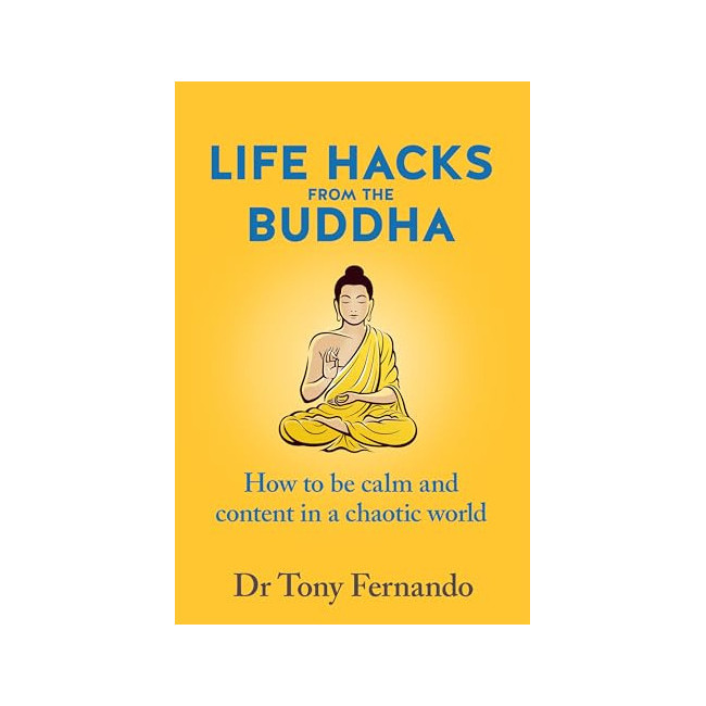 Life Hacks from the Buddha