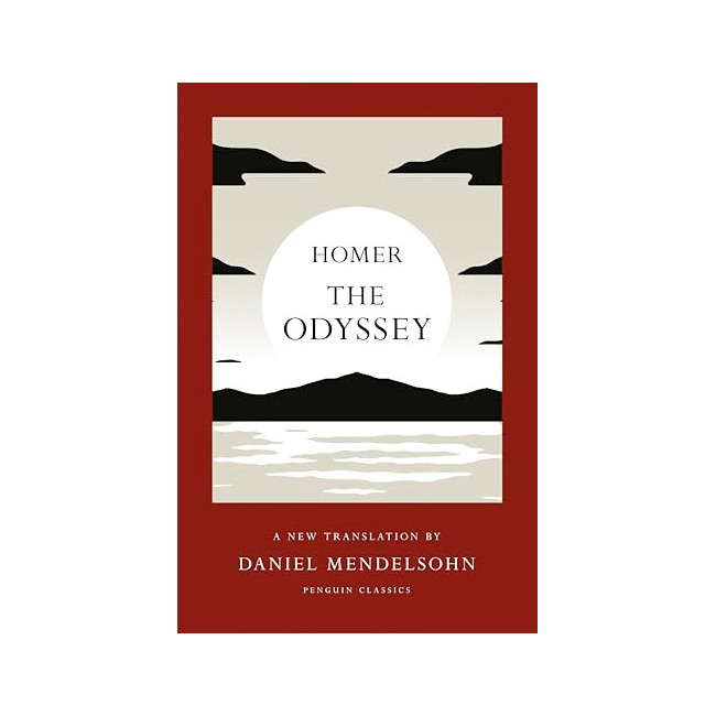 The Odyssey: A New Translation by Daniel Mendelsohn