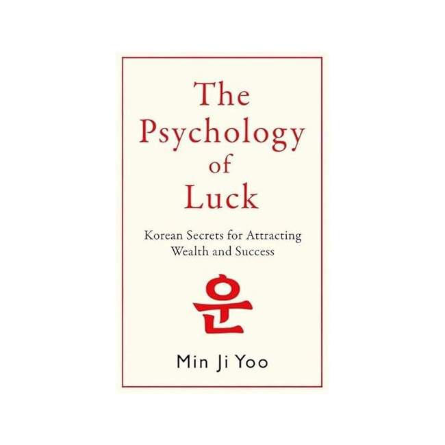 The Psychology of LuckKorean Secrets for Attracting Wealth and Success