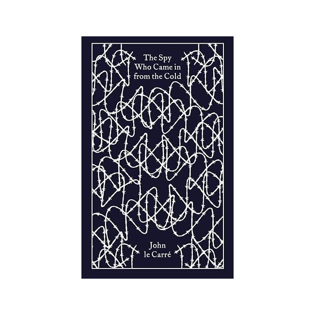 Penguin Clothbound Classics : The Spy Who Came in from the Cold