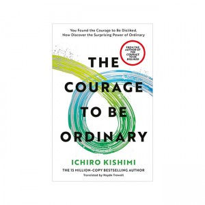 The Courage to Be Ordinary