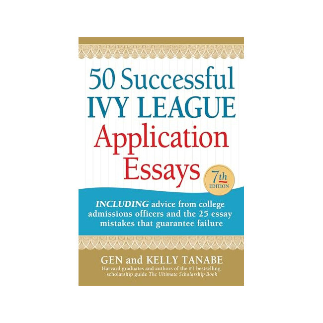 50 Successful Ivy League Application Essays